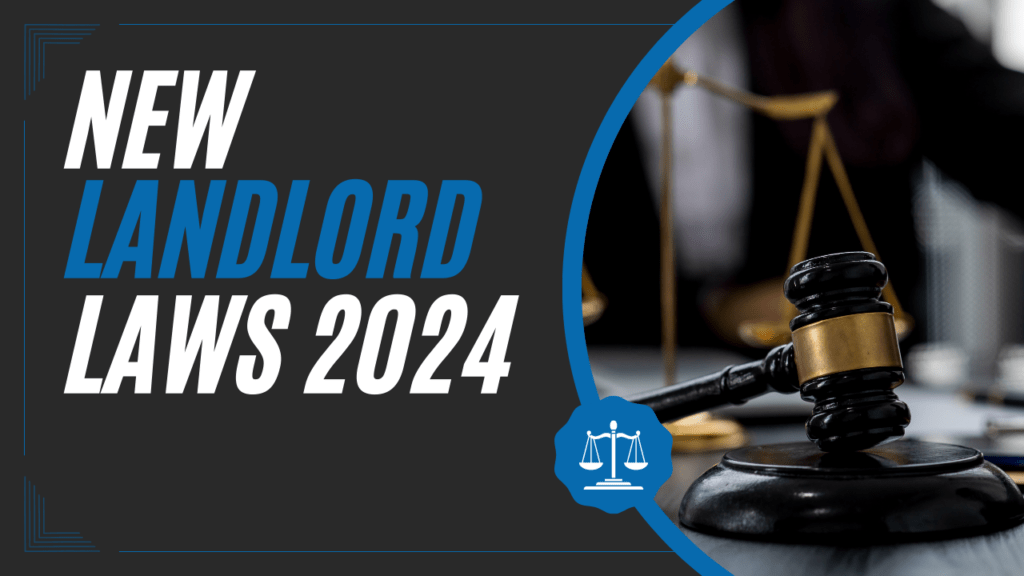 2024 California Landlord Law Updates—What Every Landlord Needs to Know
